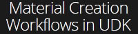 Digital Tutors - Material Creation Workflows in UDK_2013
