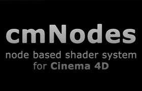 cmNodes - node based shader system for cinema 4d