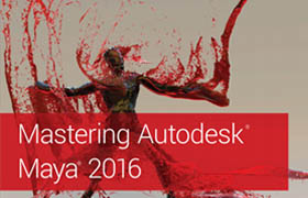 Mastering Autodesk Maya 2016  ​