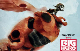 The art of big hero 6