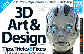 3D Art & Design Tips, Tricks & Fixes Volume 2 Revised Edition