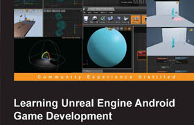 Misra - Learning Unreal Engine Android Game Development