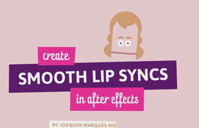 SkillShare - Create Smooth Lip Syncs in After Effects