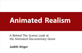animated realism - a behind the scenes look at the animated documentary genre