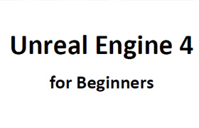 Unreal Engine 4 for Beginners David Nixon