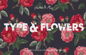 Skillshare - Source and Mix Botanical Illustrations with Typography to Create Trendy Designs with Evgeniya Righini-Brand