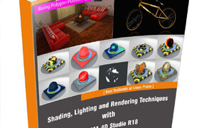 Shading, Lighting, and Rendering Techniques with CINEMA 4D Studio R18  ​