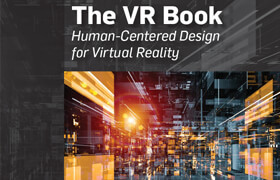The VR Book - Human-Centered Design for Virtual Reality (2015)