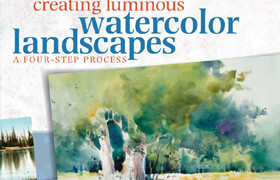 Edwards S. - Creating Luminous Watercolor Landscapes - 2010