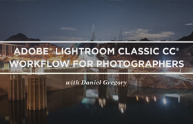 CreativeLive - Adobe Lightroom Classic CC Workflow for Photographers