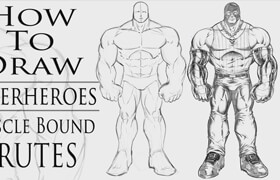 Skillshare - How to Draw Muscle Bound Brutes for Comics