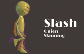 Slash [Onion Skinning] - Blender