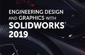 Engineering Design and Graphics with SolidWorks 2019 - book