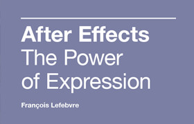 AFTER EFFECTS - The Power of Expression - book