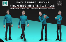 skillshare - Maya and Unreal Engine  Complete Guide to Fast 3D Animation and Rigging