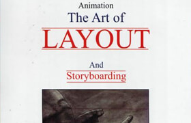 The Art of Layout and Storyboarding