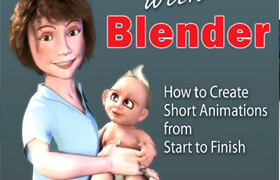 Animating with Blender - How to Create Short Animations from Start to Finish By Roland Hess - book