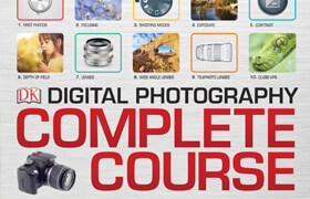 Digital Photography Complete Course By DK - book  ​