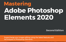 Mastering Adobe Photoshop Elements 2020 - book  ​