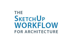 THE SKETCHUP WORKFLOW FOR ARCHITECTURE - book