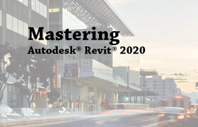 Mastering Autodesk Revit 2020 - book  ​