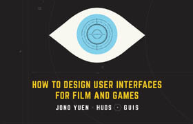 FUI How to design User Interfaces for Film and Games - book