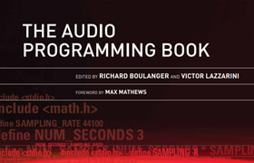 Boulanger R., Lazzarini V. - The Audio Programming Book - 2010