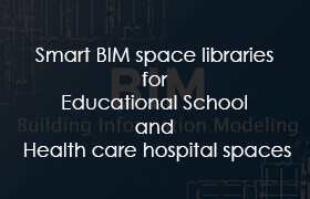 Smart BIM space libraries for Educational School and Health care hospital spaces - 3dmodel