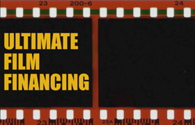 SkillShare - ULTIMATE FILM FINANCING