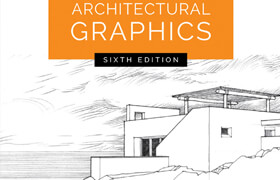 Architectural Graphics 6th Edition - book