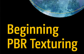 Beginning PBR Texturing - book