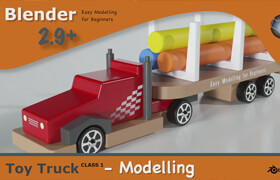 Skillshare - Modelling a Toy Truck made easy Using Blender 3D. Class 1 - Modelling
