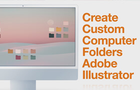 Skillshare - Make Custom Colorful Desktop Folders with Adobe llustrator for Beginners Graphic Design Class