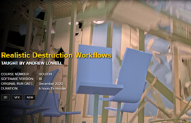 FXPHD - HOU230 - Realistic Destruction Workflows