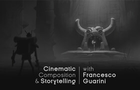 The Gnomon Workshop - Creating Cinematic Compostion for Production - Franceso Guarini