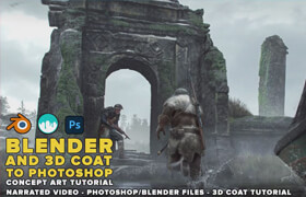 Gumroad - Blender And 3D Coat To Photoshop - Concept Art Tutorial with Jari Leliveld