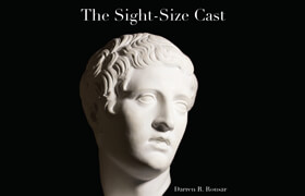 The Sight-Size Cast - Darren R. Rousar PDF - book