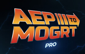 Aep To Mogrt pro - AE文件转.mogrt格式的工具