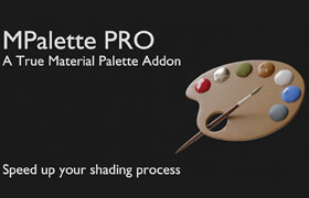 Mpalette Pro & MP Fast Props - 加速Blender材质工作的工具