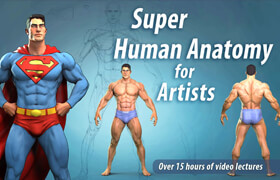 Artstation - Super Human Anatomy for Artists Course  ​
