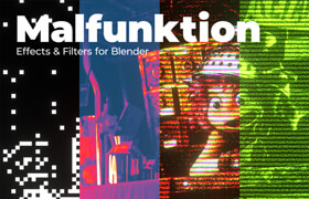Malfunktion Effects & Filters - Blender效果滤镜预设包