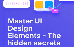 Master UI Design Elements - The Hidden Secrets - book