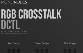 Mononodes - RGB Crosstalk DCTL