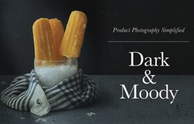 Skillshare - Dark & Moody Popsicle Photography