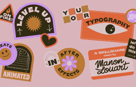 Skillshare - Level Up Your Typography Creating Animated Stickers in After Effects