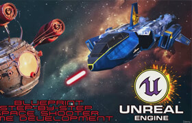Udemy - Unreal Engine 5 Blueprints Step-by-Step Space Shooter Game