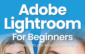 Adobe Lightroom For Beginners - 18th Edition, 2024 - book