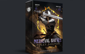 Ghosthack - Medieval Battle Foley Sounds (WAV) - 声音素材