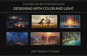 Schoolism - Designing with Color and Light with Nathan Fowkes