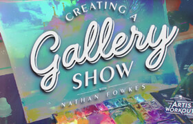 Schoolism - Creating A Gallery Show with Nathan Fowkes
